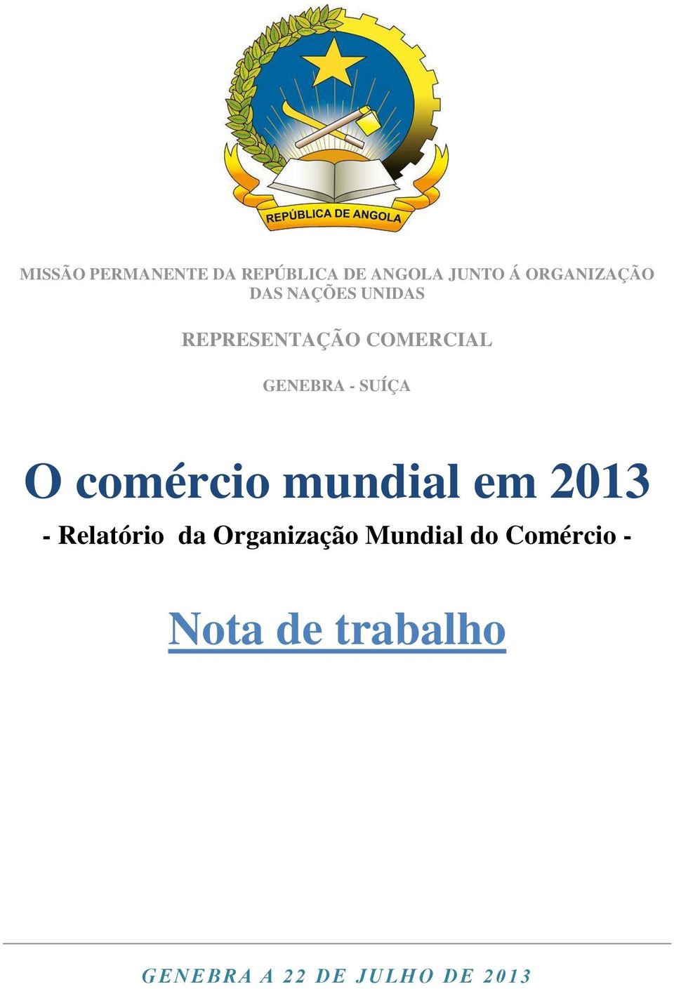 comércio mundial em 2013 - Relatório da Organização Mundial