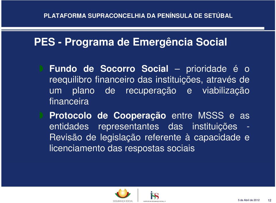 Cooperação entre MSSS e as entidades representantes das instituições - Revisão de