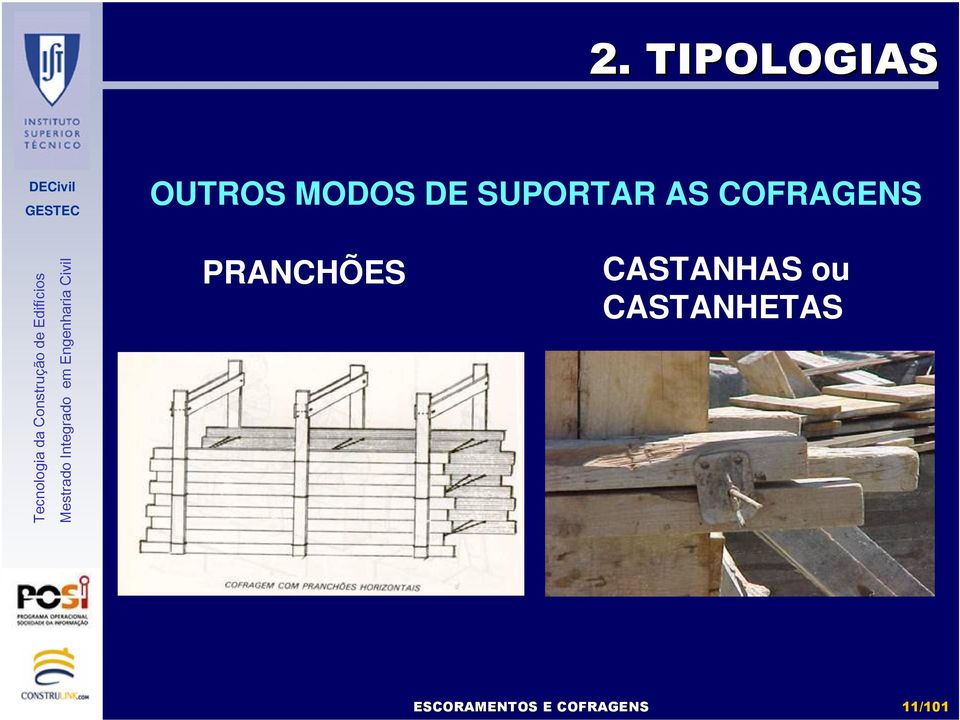 PRANCHÕES CASTANHAS ou