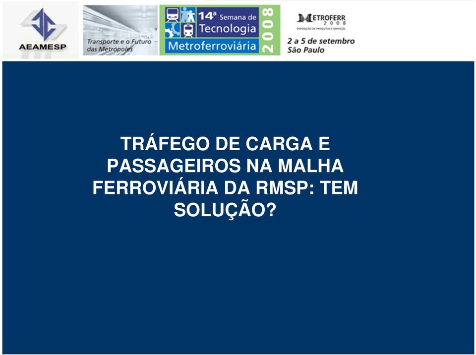 MALHA FERROVIÁRIA