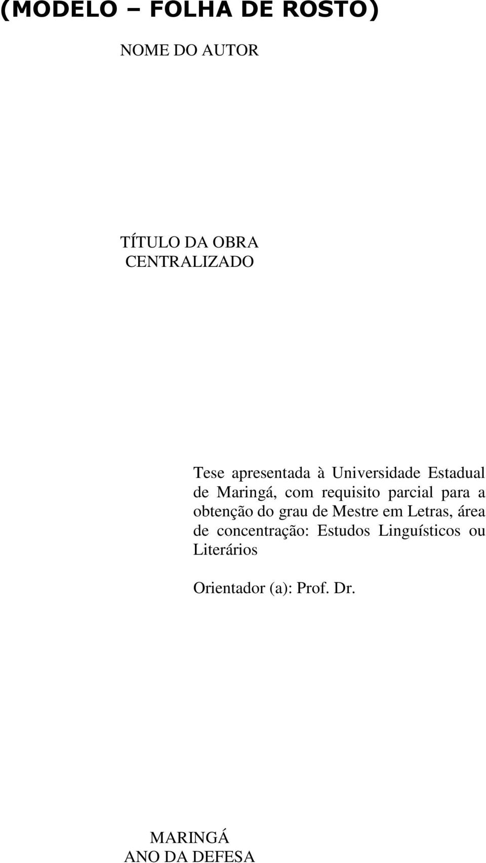 parcial para a obtenção do grau de Mestre em Letras, área de