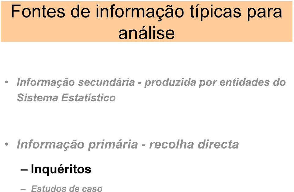 entidades do Sistema Estatístico Informação