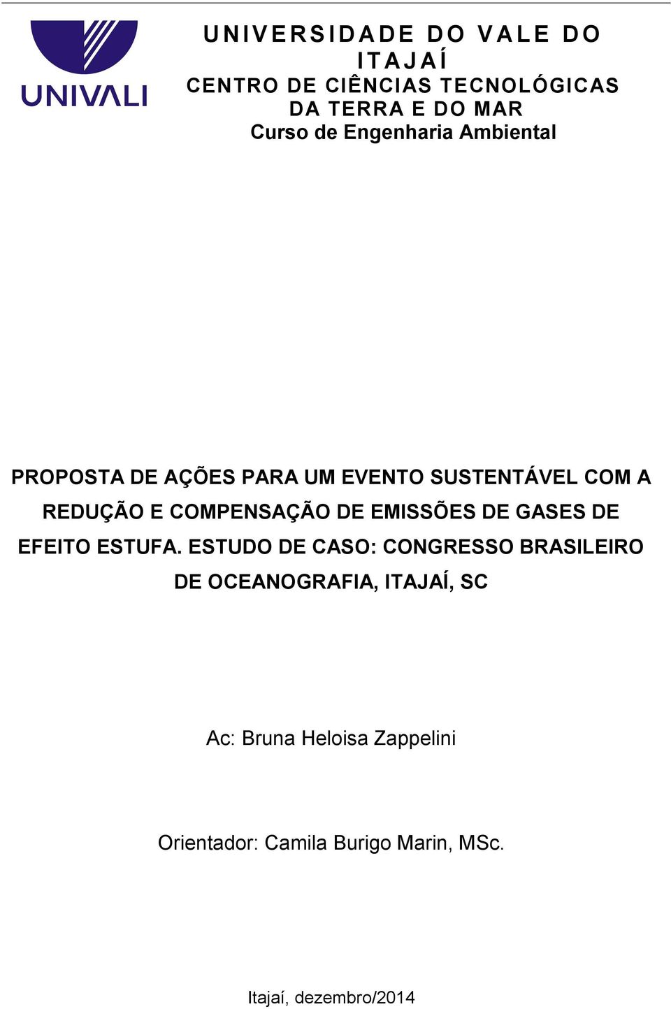 COMPENSAÇÃO DE EMISSÕES DE GASES DE EFEITO ESTUFA.