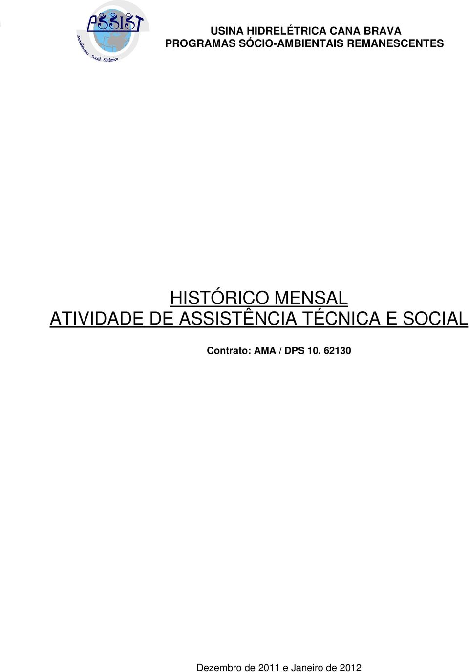 ASSISTÊNCIA TÉCNICA E SOCIAL Contrato: