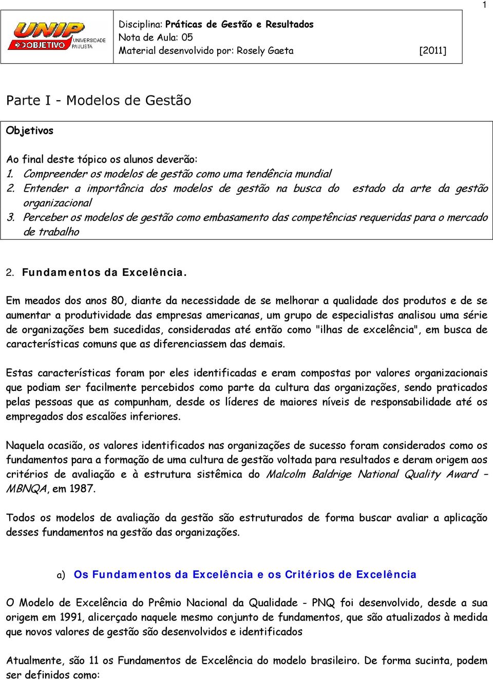 Perceber os modelos de gestão como embasamento das competências requeridas para o mercado de trabalho 2. Fundamentos da Excelência.