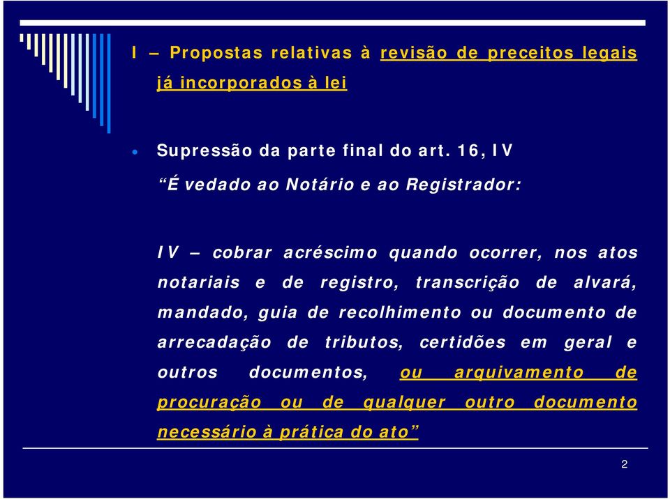 registro, transcrição de alvará, mandado, guia de recolhimento ou documento de arrecadação de tributos,