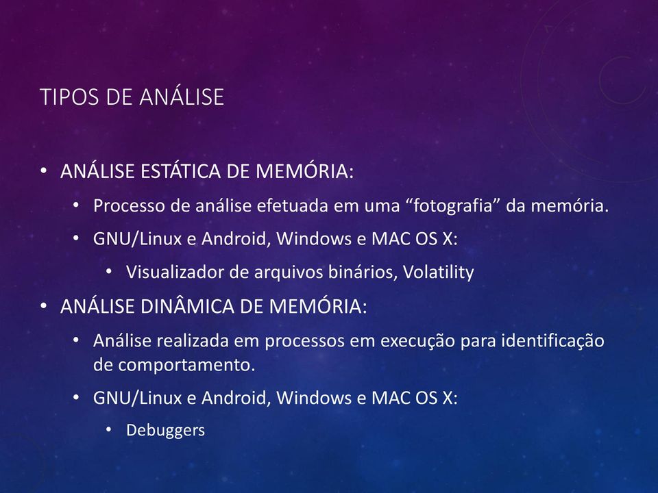 GNU/Linux e Android, Windows e MAC OS X: Visualizador de arquivos binários, Volatility