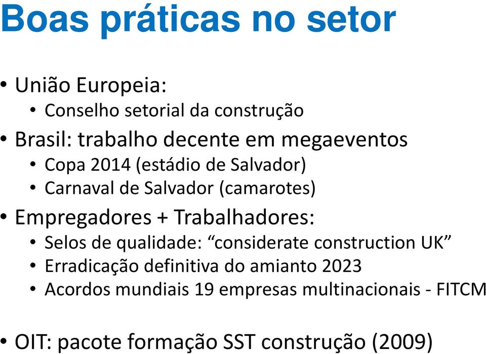 Trabalhadores: Selos de qualidade: considerate construction UK Erradicação definitiva do