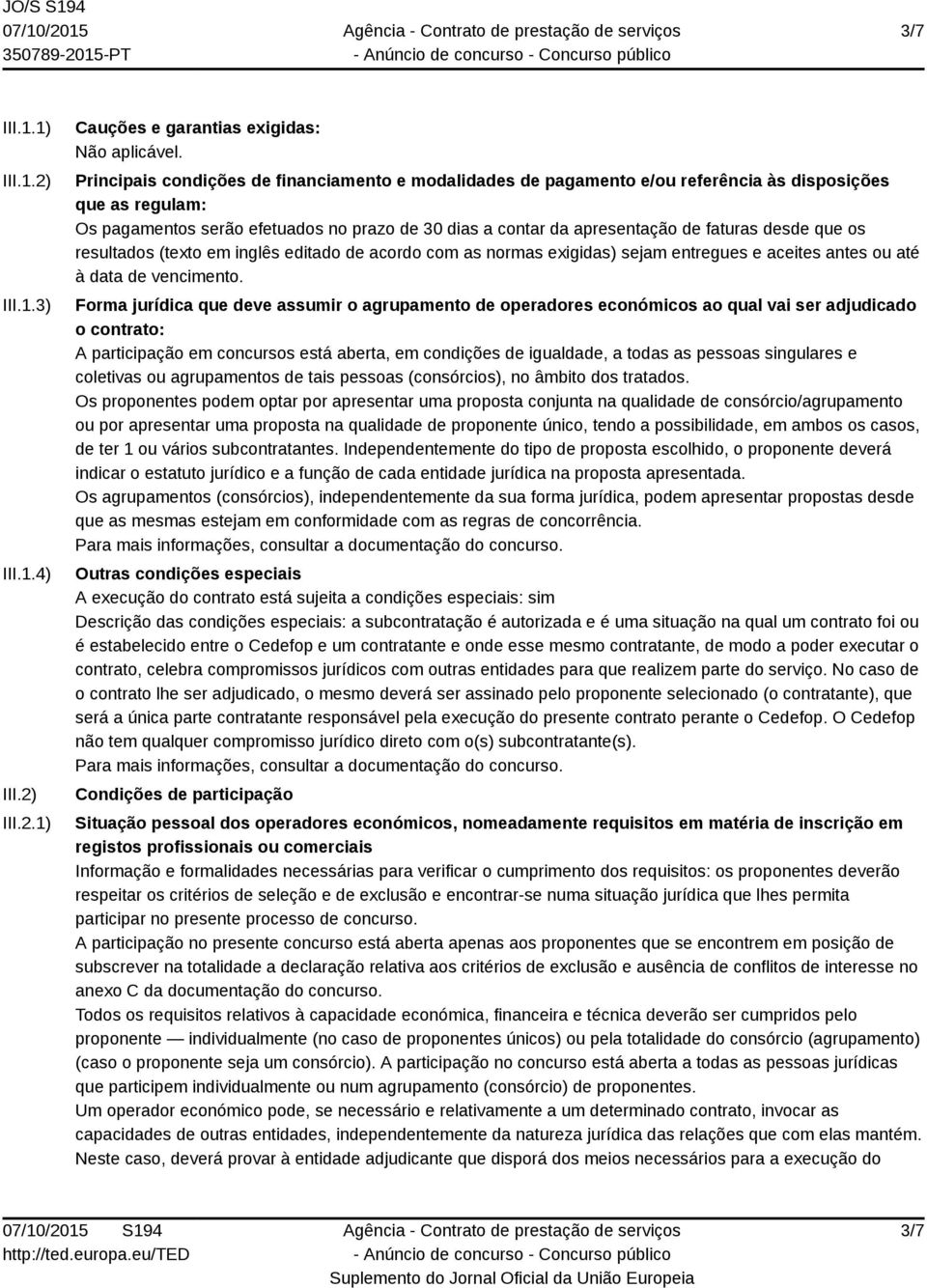 desde que os resultados (texto em inglês editado de acordo com as normas exigidas) sejam entregues e aceites antes ou até à data de vencimento.