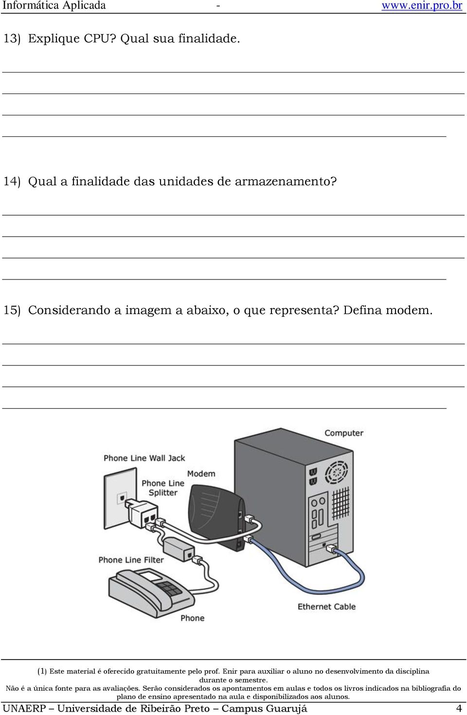 15) Considerando a imagem a abaixo, o que representa?