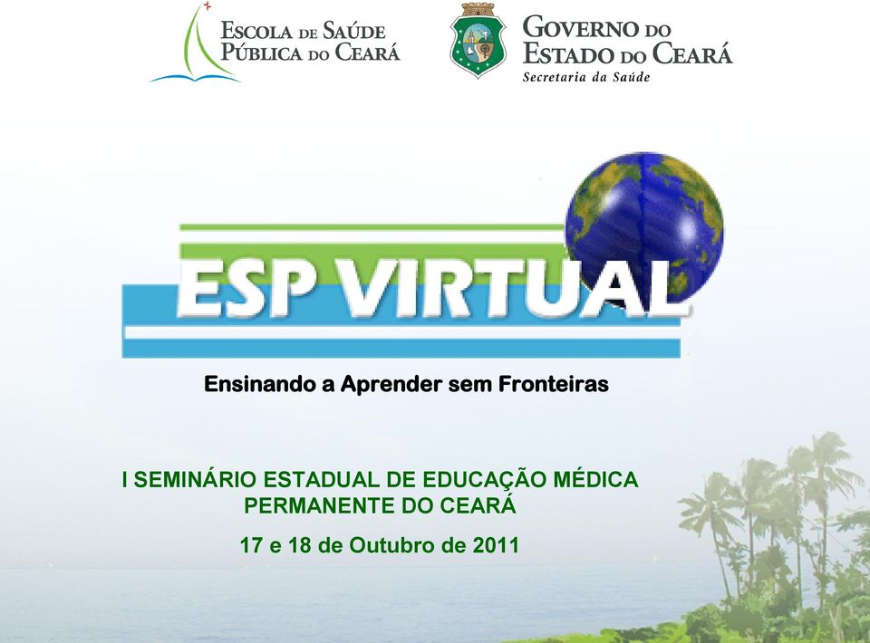 ESTADUAL DE EDUCAÇÃO MÉDICA