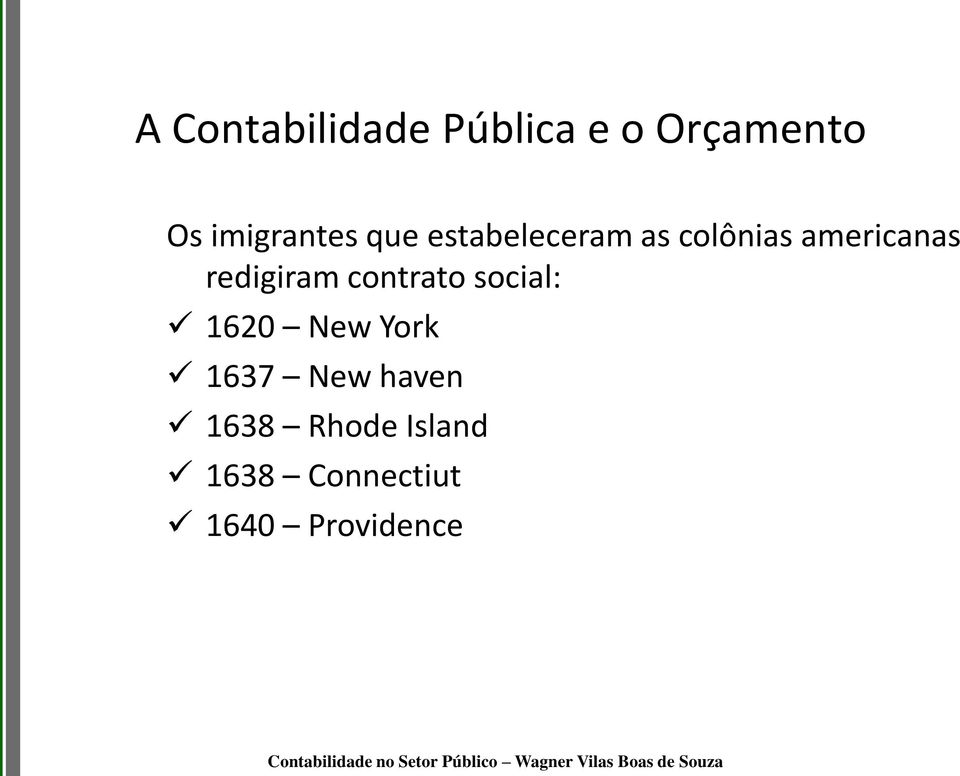 americanas redigiram contrato social: 1620 New