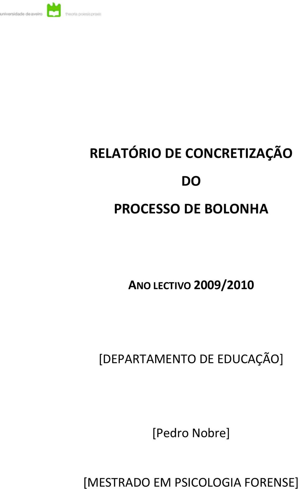 2009/2010 [DEPARTAMENTO DE EDUCAÇÃO]