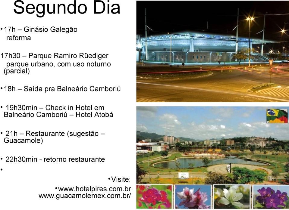 Check in Hotel em Balneário Camboriú Hotel Atobá 21h Restaurante (sugestão