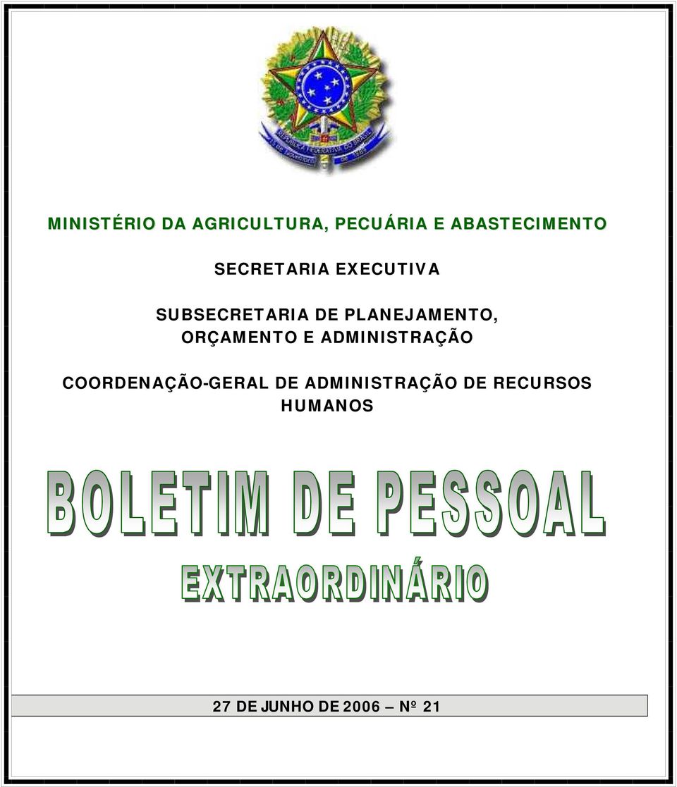 ORÇAMENTO E ADMINISTRAÇÃO COORDENAÇÃO-GERAL DE