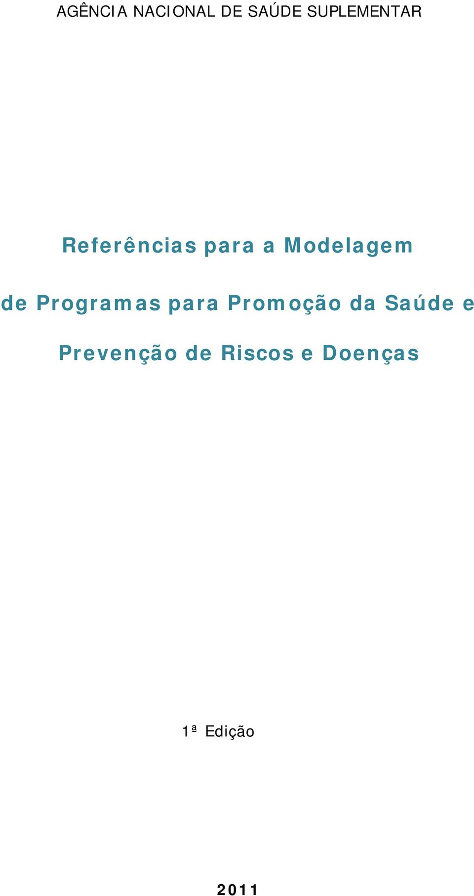 Programas para Promoção da Saúde e