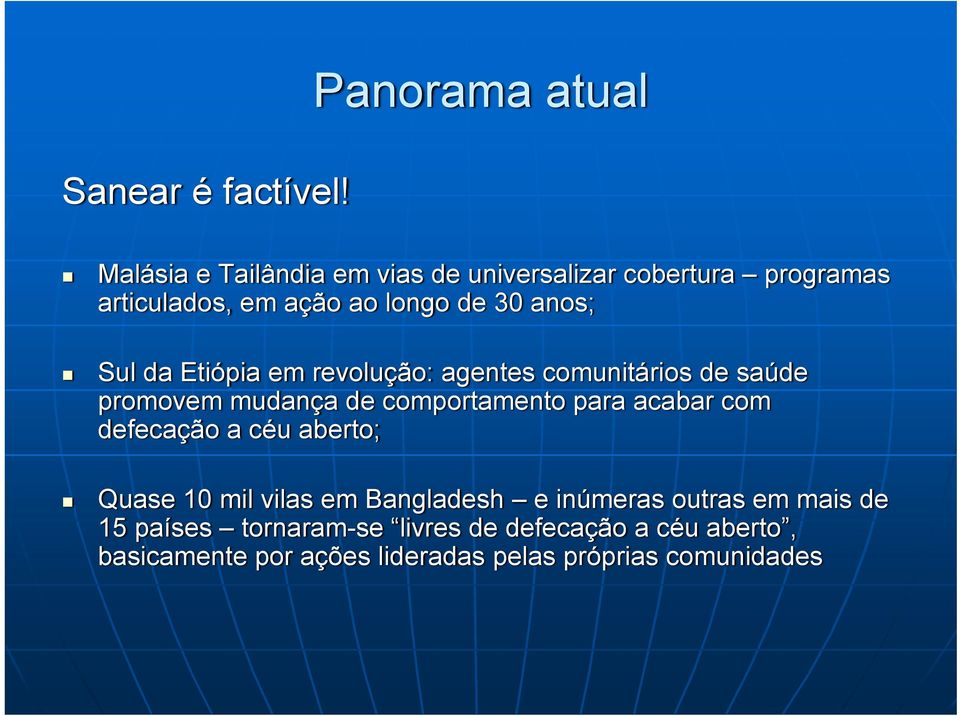 30 anos; Sul da Etiópia em revolução: agentes comunitários de saúde promovem mudança de comportamento para