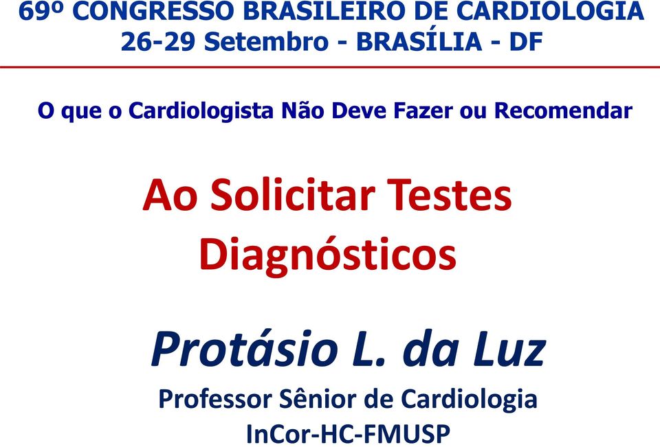 ou Recomendar Ao Solicitar Testes Diagnósticos