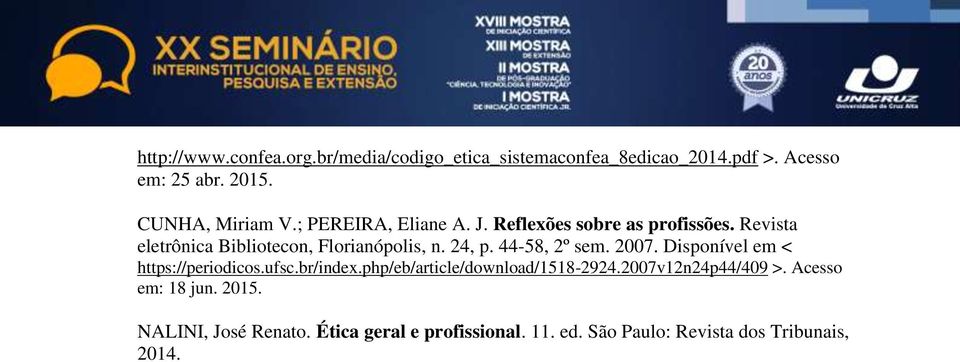 44-58, 2º sem. 2007. Disponível em < https://periodicos.ufsc.br/index.php/eb/article/download/1518-2924.