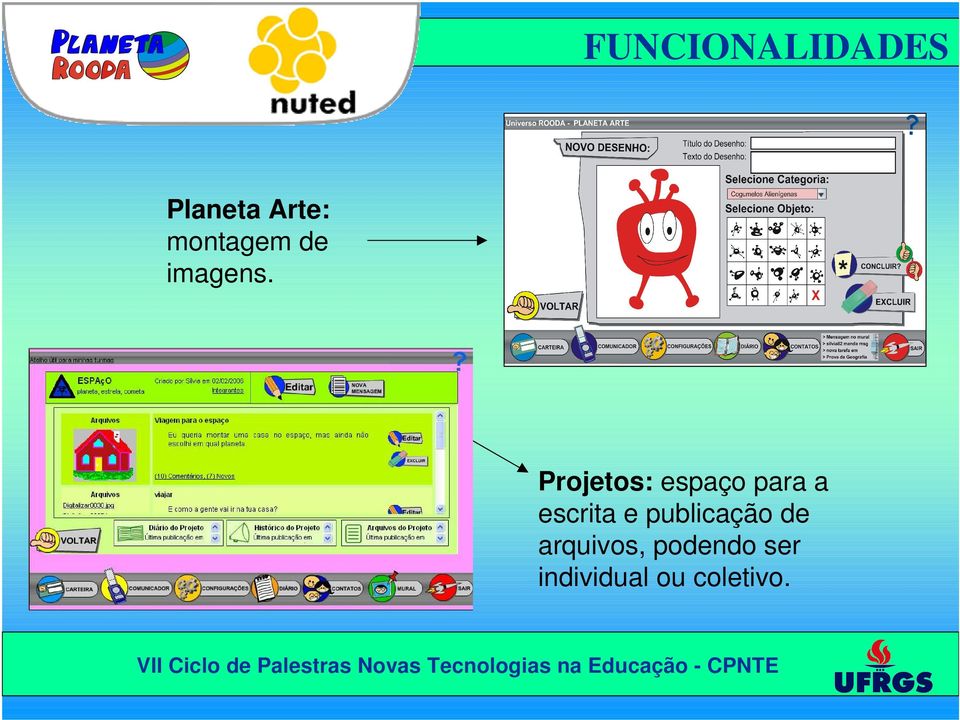 Projetos: espaço para a escrita e