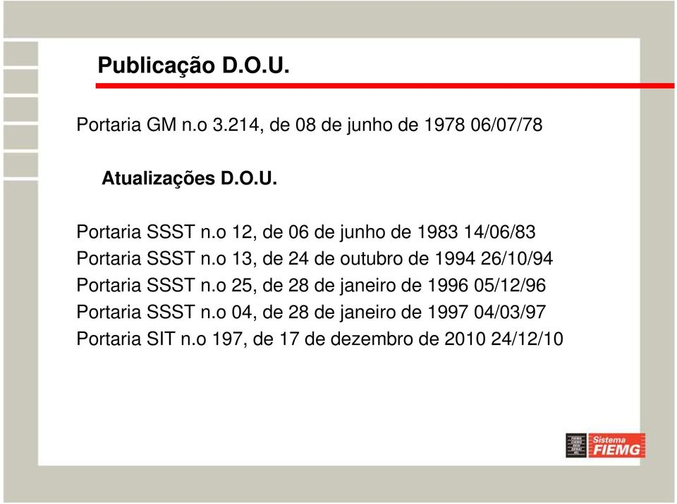 o 13, de 24 de outubro de 1994 26/10/94 Portaria SSST n.