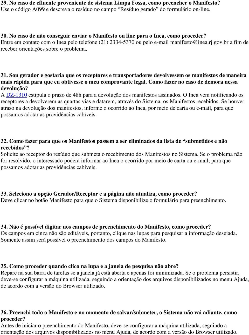 br a fim de receber orientações sobre o problema. 31.