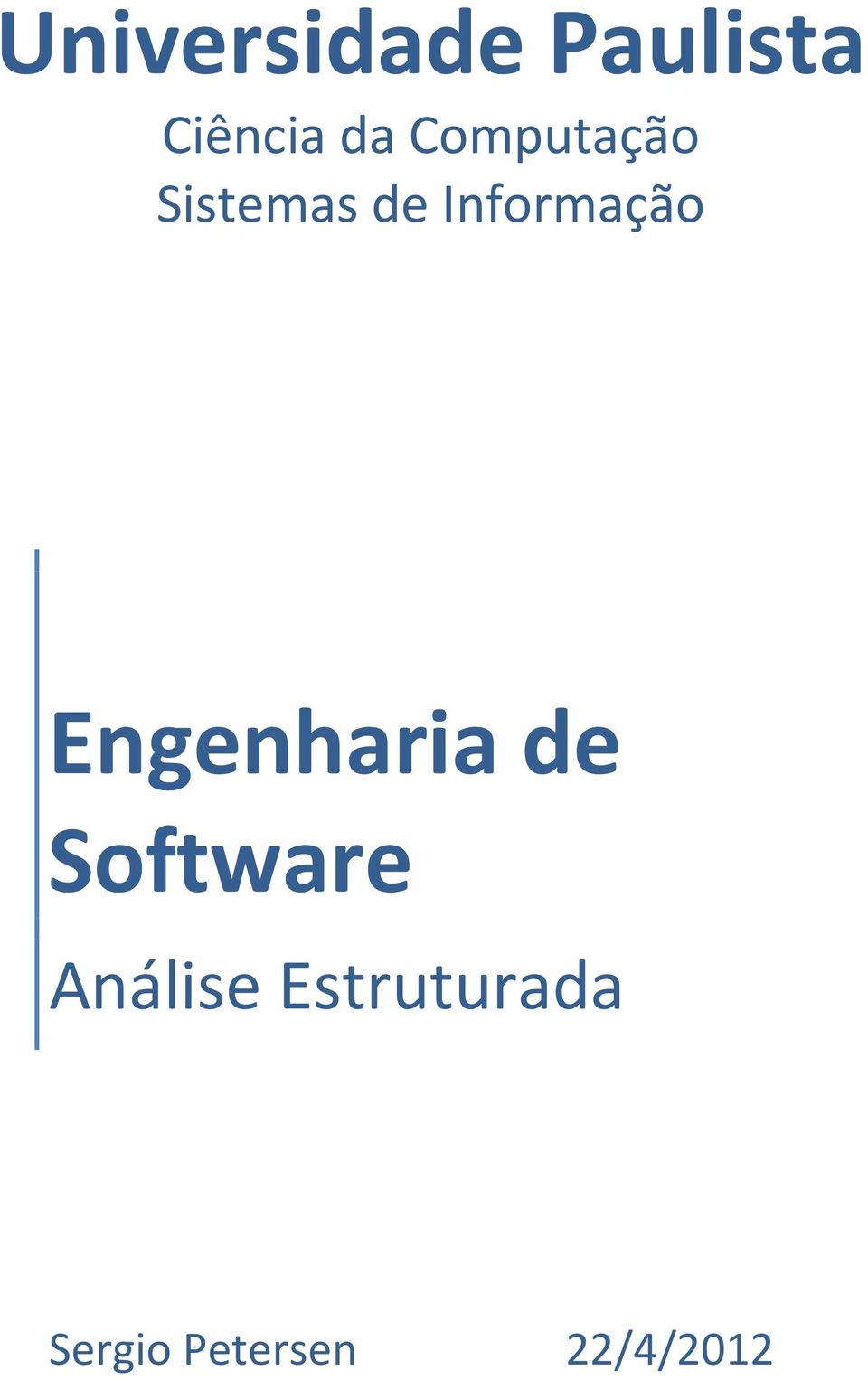 Engenharia de Software Análise
