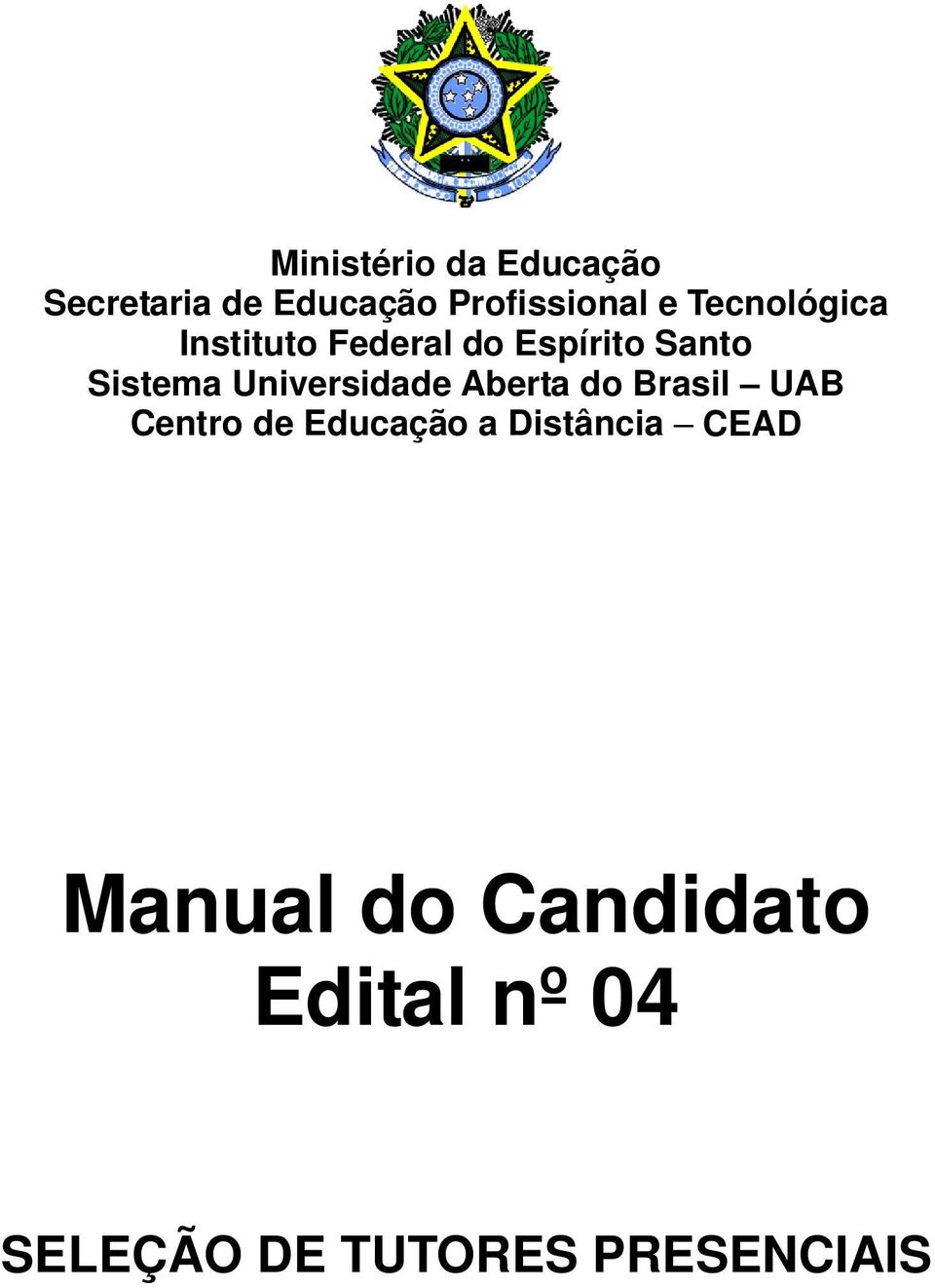 Universidade Aberta do Brasil UAB Centro de Educação a
