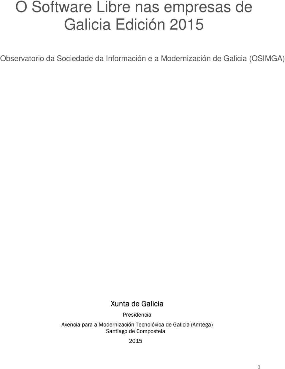 Modernización de (OSIMGA) Xunta de Presidencia