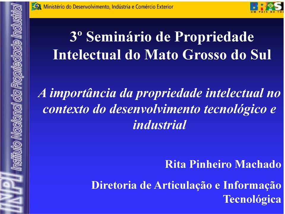 contexto do desenvolvimento tecnológico e industrial Rita