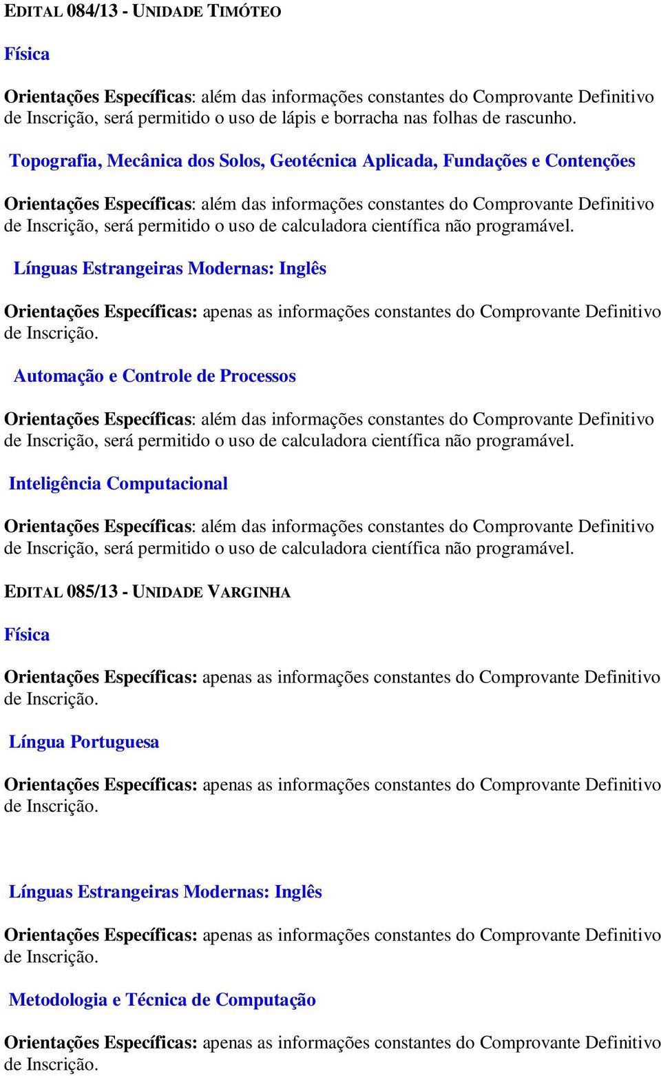 Topografia, Mecânica dos Solos, Geotécnica Aplicada, Fundações e Contenções Línguas Estrangeiras