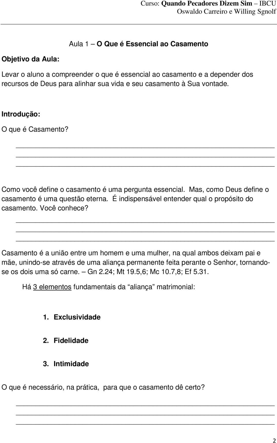 É indispensável entender qual o propósito do casamento. Você conhece?