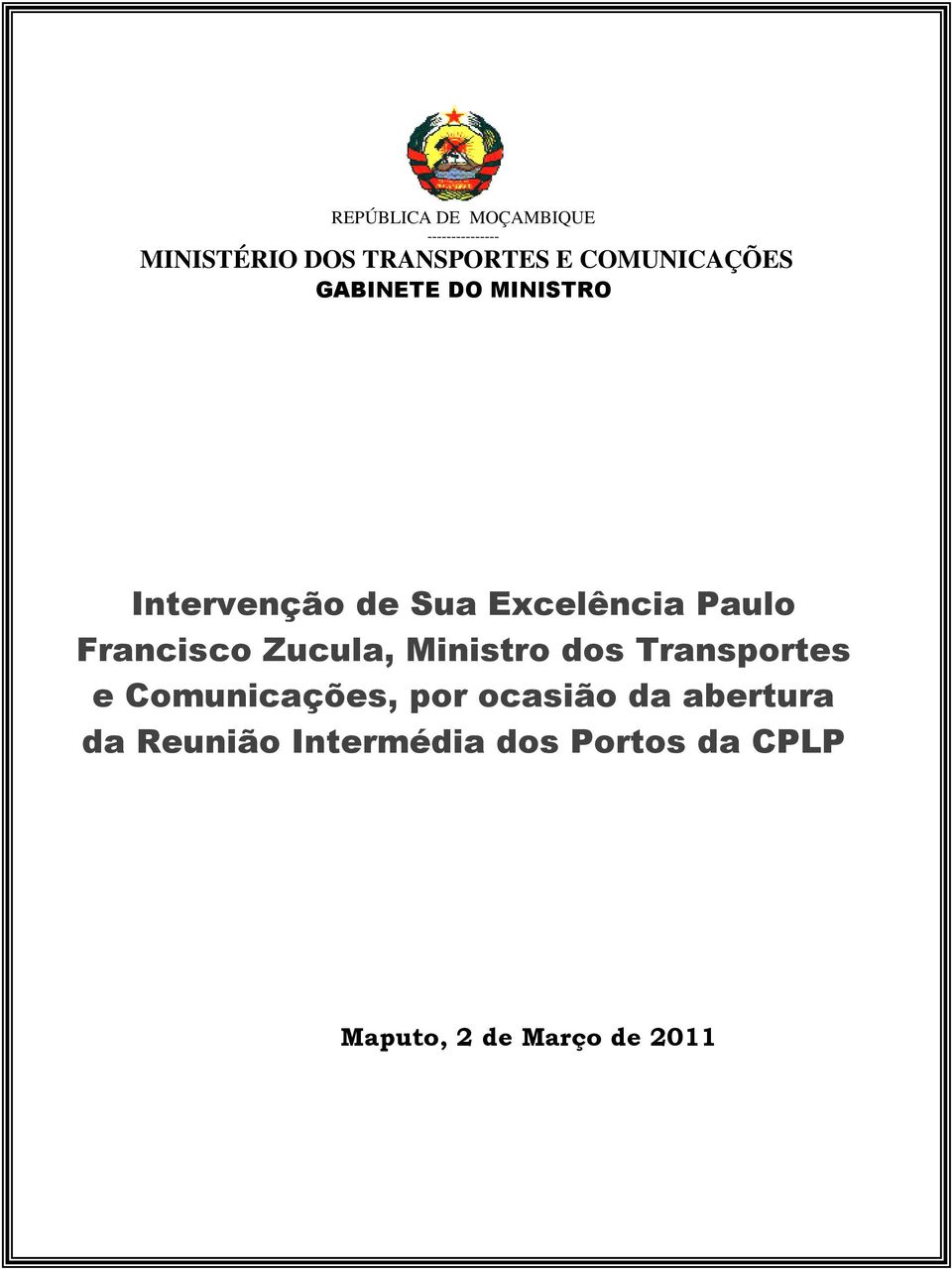 Francisco Zucula, Ministro dos Transportes e Comunicações, por ocasião