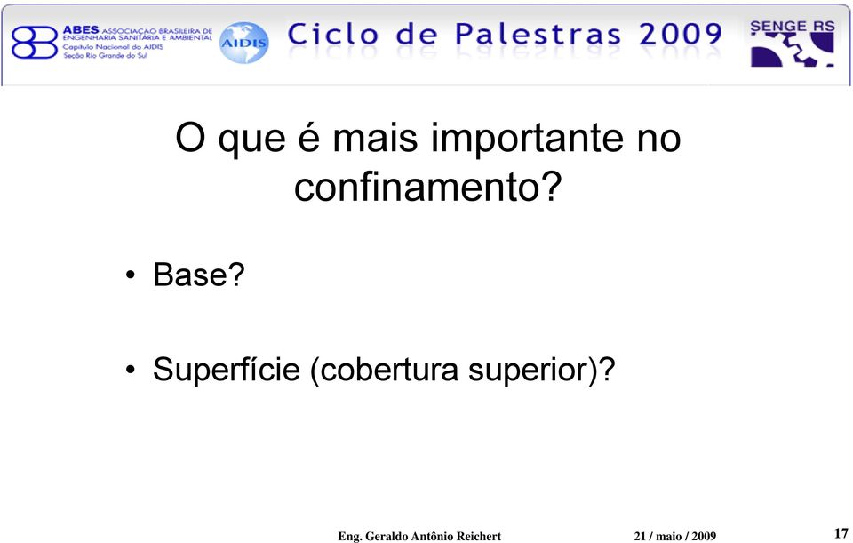 Superfície (cobertura superior)?