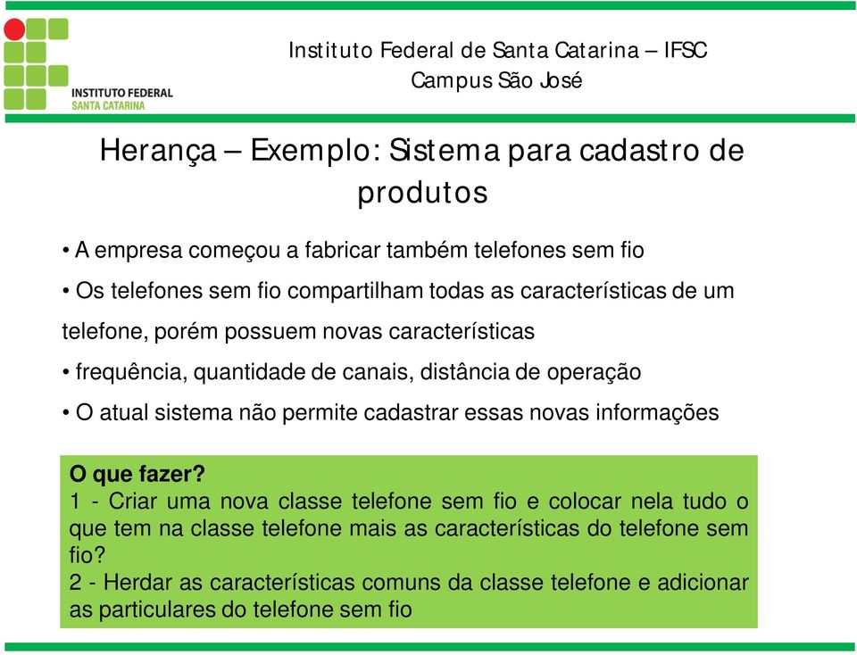 permite cadastrar essas novas informações O que fazer?