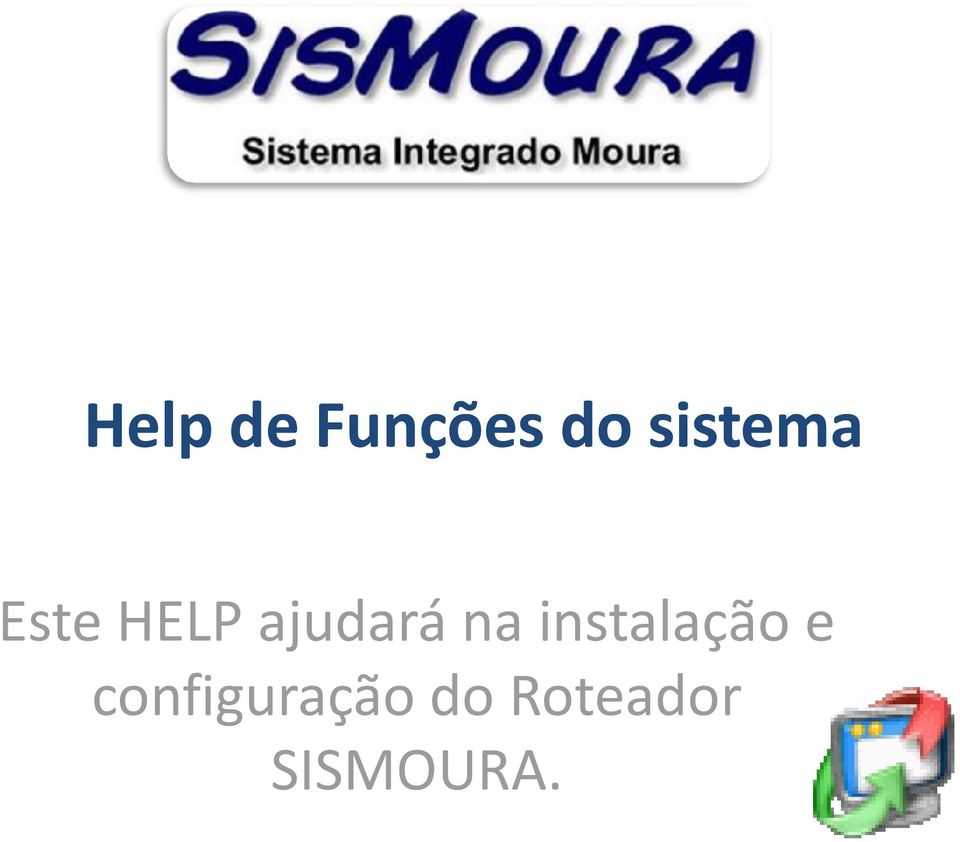 ajudará na instalação e