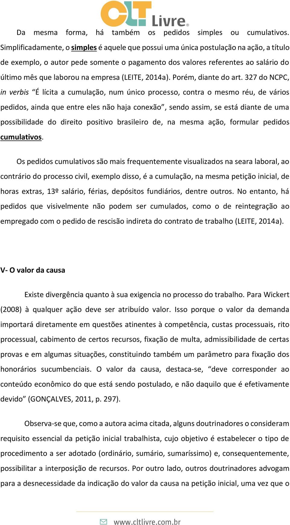 empresa (LEITE, 2014a). Porém, diante do art.