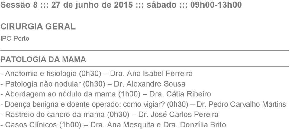 Alexandre Sousa - Abordagem ao nódulo da mama (1h00) Dra.