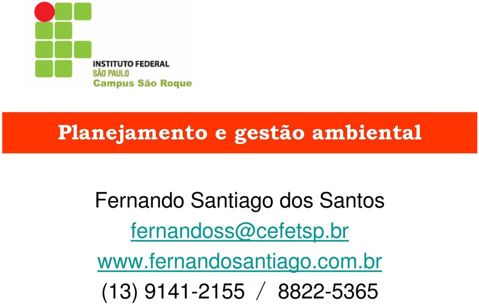 fernandoss@cefetsp.br www.