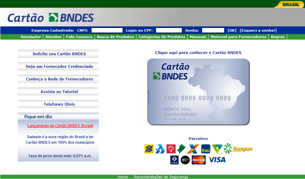Cartão BNDES Ambiente de Negócios 633 mil Compradores MPMEs R$ 38,9 bilhões de