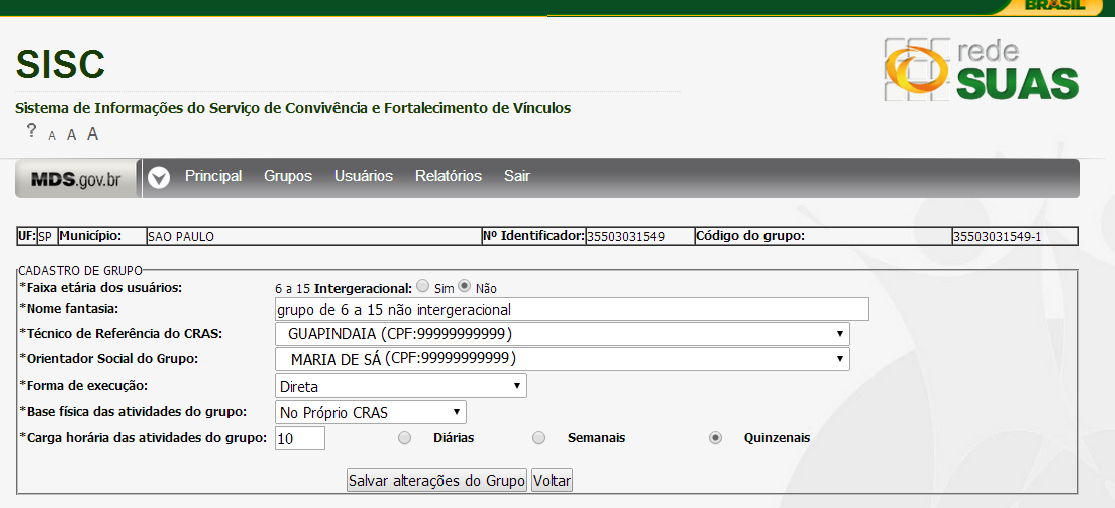 12 Figura 12: Detalhes de um grupo. 4.3. Alteração de Grupos Para alterar as informações de um grupo cadastrado deve-se acionar o botão Alterar apresentado na Figura 12.