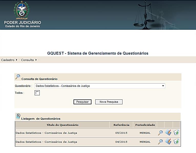 Selecione o Questionário e clique em Pesquisar. A tela seguinte mostrará os questionários enviados, permitindo visualizá-los ou alterá-los. Visualize as respostas enviadas.