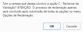 submeter todo o processo no final da reclamação. Efetuada a reclamação dos campos pretendidos, selecione novamente o botão e posteriormente o botão.