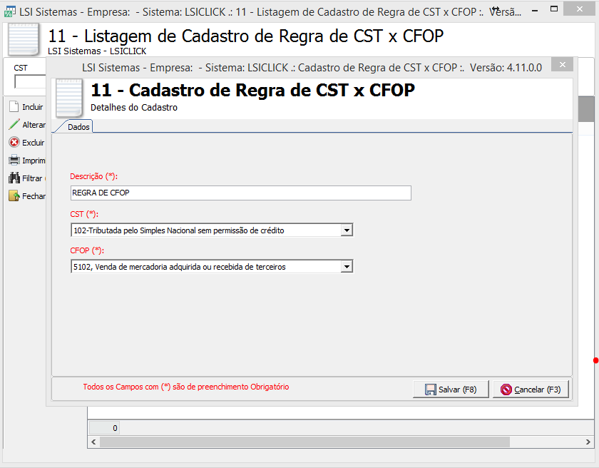 Cadastro de Regra de CST X CFOP Passo 1: Incluir regra de CST x CFOP Cadastro Fiscal 3 Passo 2: Informe a Descrição para a regra Passo 3: Escolha a opção de CST correspondente a regra Passo 4: