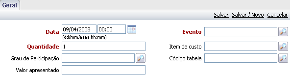 >> Item de custo para realização do evento, o mesmo que graus válidos. Pesquisa pelo ícone Lupa, à direita ou digitar ' % ' mais 'enter'. >> Grau de participação do profissional na equipe médica.