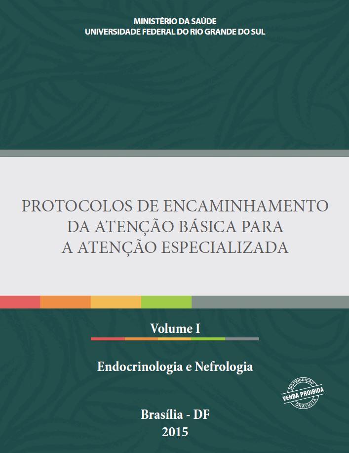OFERTA DE PROTOCOLOS DE ENCAMINHAMENTO Proctologia Urologia Endocrinologia Nefrologia
