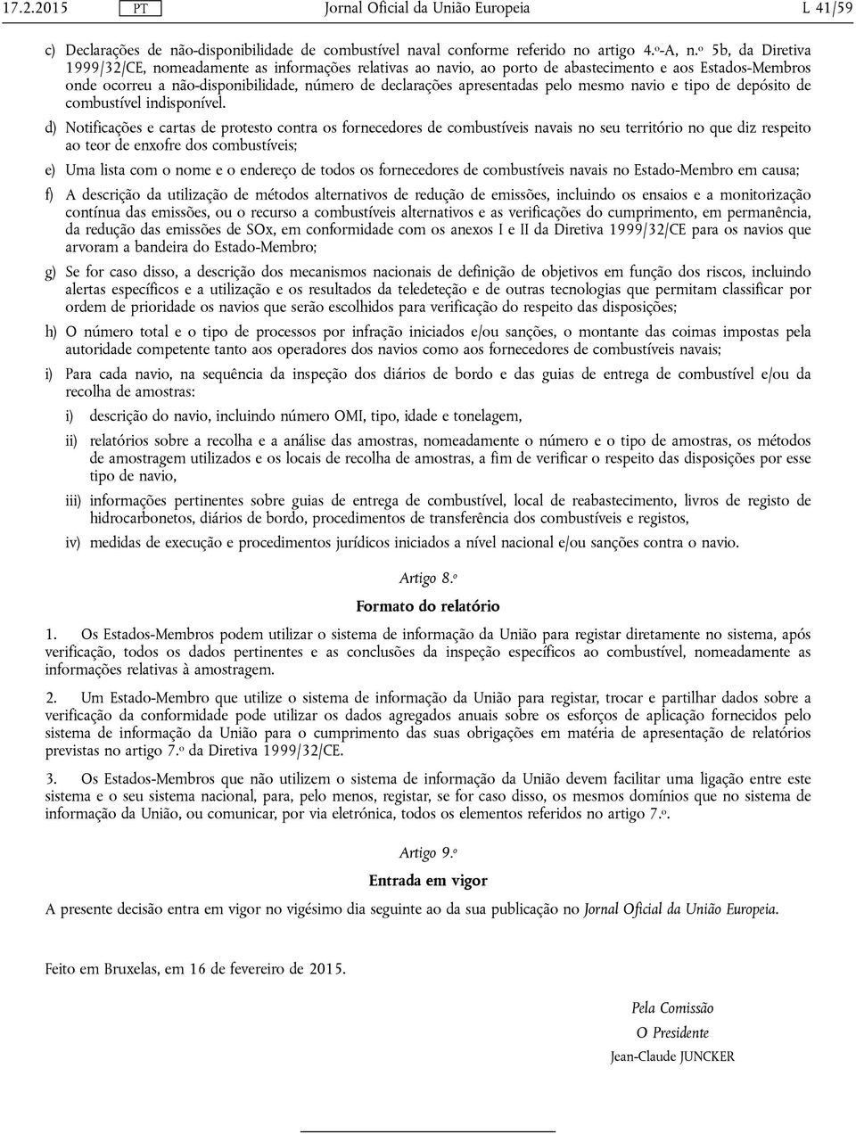 pelo mesmo navio e tipo de depósito de combustível indisponível.