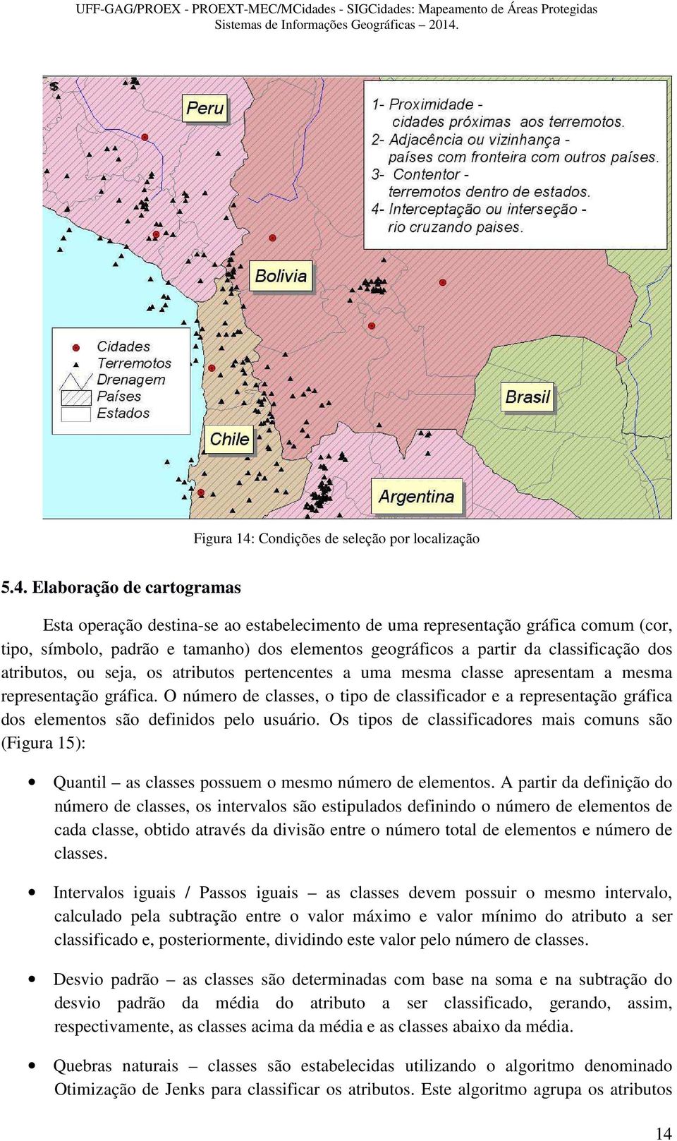 Condições de seleção por localização 5.4.