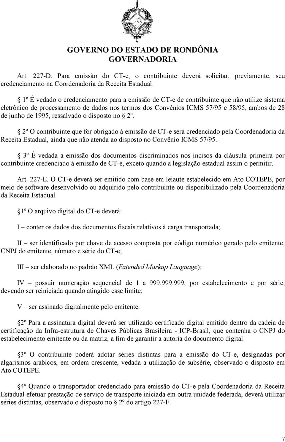 1995, ressalvado o disposto no 2º.