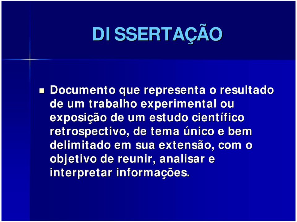 experimental ou exposição de um estudo científico